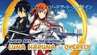 Luna Haruna  Overfly  Sword Art Online Ending  midi version [upl. by Nylaras282]