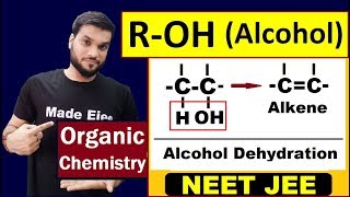 DeHydration of Alcohol  Alcohol Chemical Reactions  12th organic  NEET JEE AIIMS [upl. by Nodlew582]