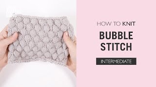 How To Knit Bubble Stitch [upl. by Warde]