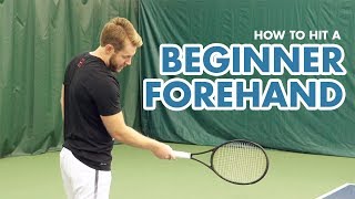 How to Hit a Beginner Forehand  Tennis Lesson [upl. by Adamski855]