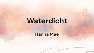 Waterdicht  Hanna Mae LYRICSSONGTEKST [upl. by Naitsirt]