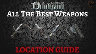 WhereHow To Get All of The Best Weapons in Kingdom Come Deliverance  Fast and Easy [upl. by Germano]