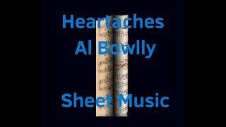 Heartaches  Al Bowlly  Sheet Music  Transcribed by EG [upl. by Yoshi]