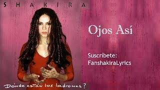 11 Shakira  Ojos Así Lyrics [upl. by Busiek]