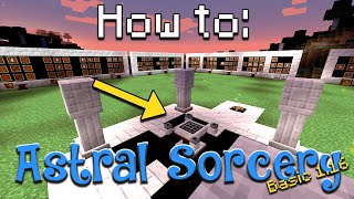 How to Astral Sorcery  The Basics Minecraft 116 [upl. by Aed]