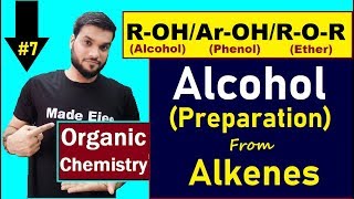 Alcohol Preparation By Alkenes By Acid Catalysed Hydration With Mechanism  12thOrganic  NEET JEE [upl. by Eneleoj]