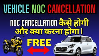 How To Cancel Vehicle NOC I NOC Roll Back I Vehicle Re Registration I Vehicle Other State Transfer [upl. by Ainaj]