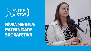 Paternidade Socioafetiva  EntreVistas [upl. by Accalia]