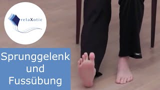 Sprunggelenk und Fussübung  relaXotic [upl. by Felten533]