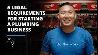 5 Legal Requirements For Starting A Plumbing Business [upl. by Kylie]