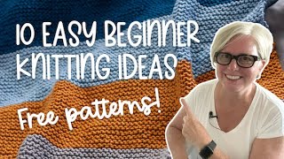 10 FREE and EASY Knitting Projects for Beginners [upl. by Aitra]