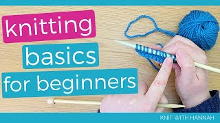 Knitting Basics For Beginners [upl. by Aneerhs479]