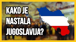 KAKO JE NASTALA JUGOSLAVIJA  Kraljevina Srba Hrvata i Slovenaca [upl. by Llerrot]