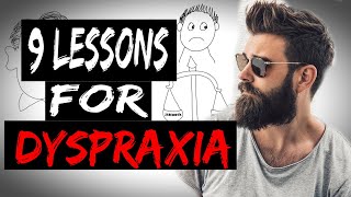 9 Lessons For Dyspraxia [upl. by Kcirdek]