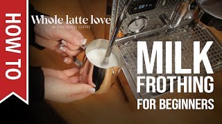 How To Milk Frothing for Beginners 5 Tips [upl. by Selim]