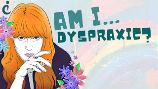 Am I Dyspraxic Learn About Dyspraxia  DCD [upl. by Kcirdle]