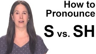 How to Pronounce S s vs SH ʃ  American English [upl. by Ezzo878]