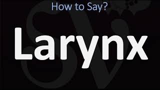 How to Pronounce Larynx CORRECTLY [upl. by Yelyak]