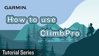 Tutorial  fēnix 6 Pro Solar How to use ClimbPro [upl. by Itirp]