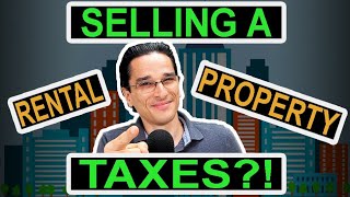 Selling Your Real Estate Rental Property  Income Tax Implications [upl. by Alister584]