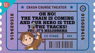 The Rise of Melodrama Crash Course Theater 28 [upl. by Kellie]