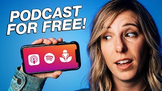 How to Start a Podcast for FREE Using Your Phone [upl. by Zia]