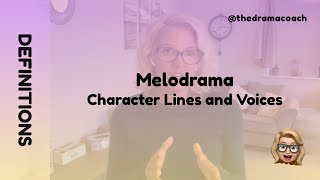 Melodrama  Character Lines and Voices [upl. by Qifahs]