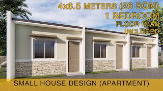 Small House Design Idea  Apartment 4x65 meters 26sqm with One Bedroom [upl. by Ycnaffit864]